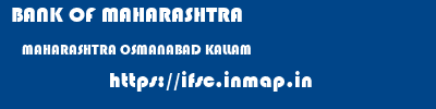 BANK OF MAHARASHTRA  MAHARASHTRA OSMANABAD KALLAM   ifsc code